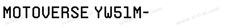 motoverse yw51m字体转换